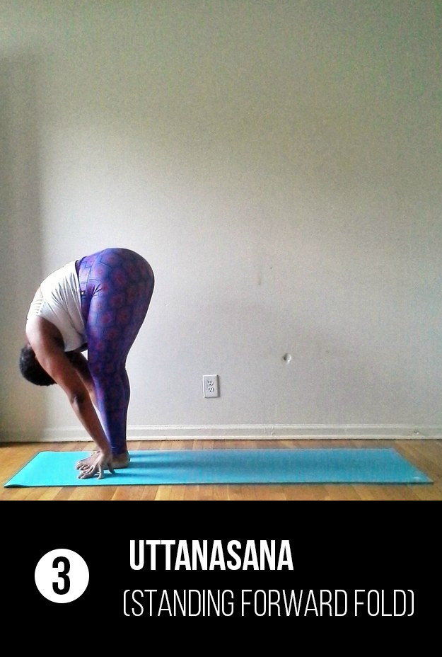 Exhale as you fold forward in Uttanasana (Standing Forward Fold).
