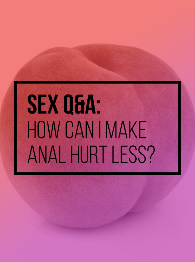 How To Make Anal Sex Hurt Less 43